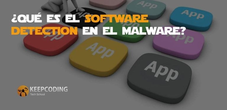 Qué es el software detection en el malware