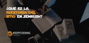 Qué es la auditoría del sitio en Semrush
