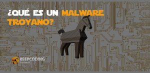 Qué es un malware troyano