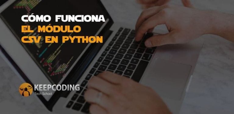 Cómo funciona el módulo csv en Python