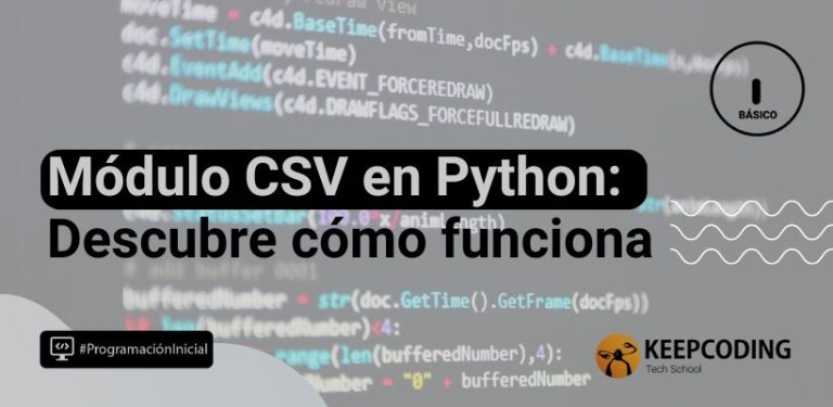 Módulo CSV en Python: Descubre cómo funciona