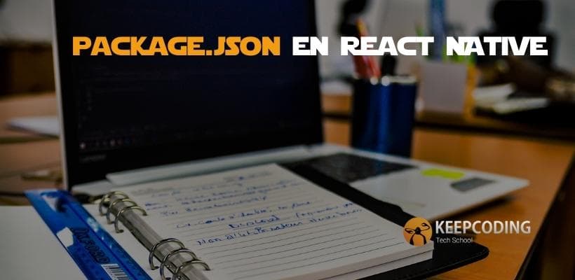 Packagejson En React Native Keepcoding Bootcamps 5758