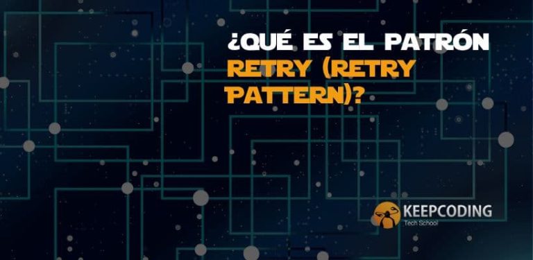 ¿Qué es el patrón Retry (Retry Pattern)