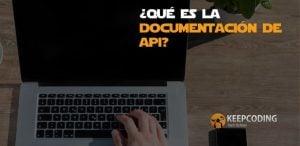 ¿Qué es la documentación de API?