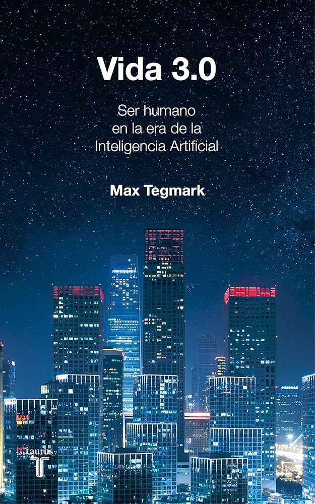 2. Vida 3.0 – Max Tegmark