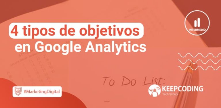 4 tipos de objetivos en Google Analytics