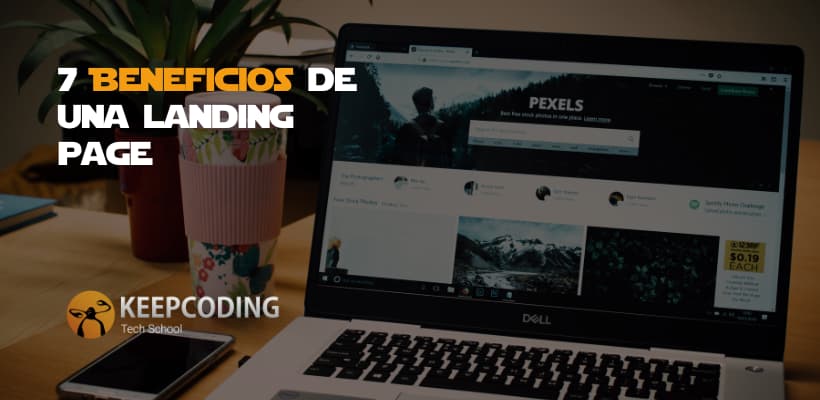 7 Beneficios De Una Landing Page Keepcoding Bootcamps 9999