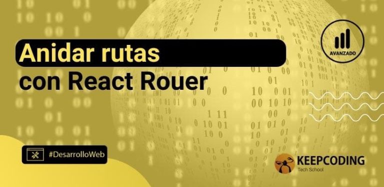 Anidar rutas con React Router