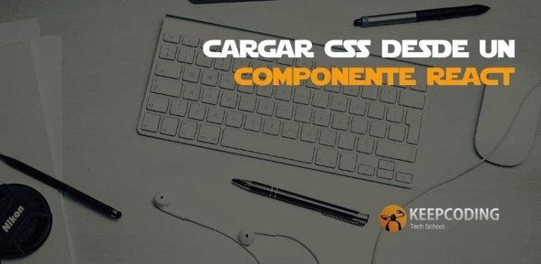 Cargar CSS desde un componente React