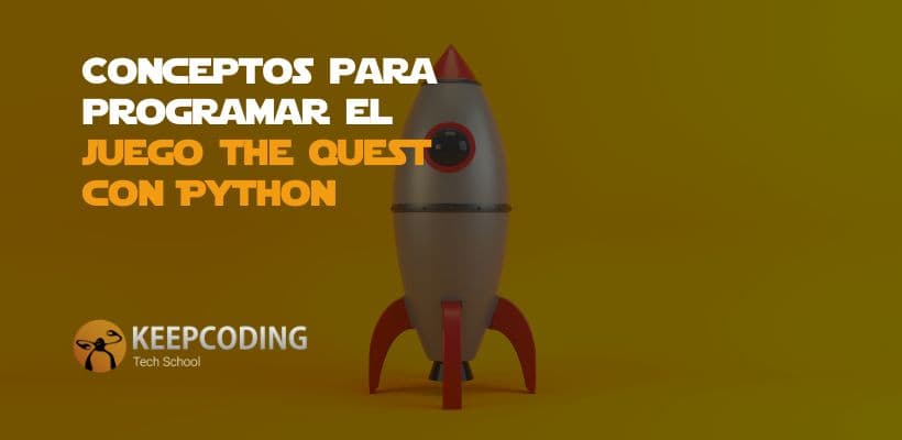 Conceptos para programar el juego The Quest con Python