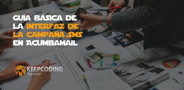 Guía básica de la interfaz de la campaña SMS en Acumbamail