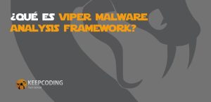 Qué es Viper Malware Analysis Framework
