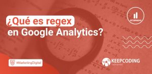 Qué es regex en Google Analytics