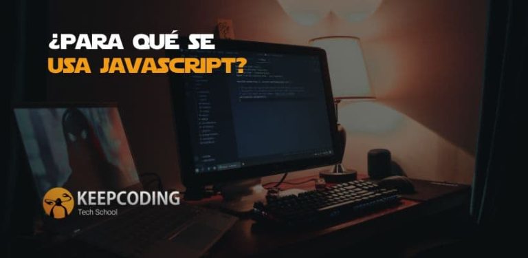 Para qué se usa Javascript