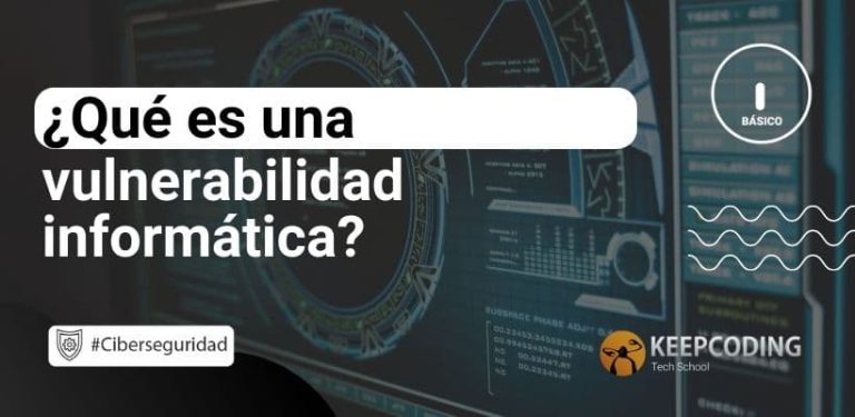 Qué es una vulnerabilidad informática