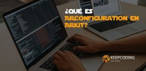 ¿Qué es ARConfiguration en ARKit?