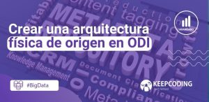 arquitectura física de origen en ODI