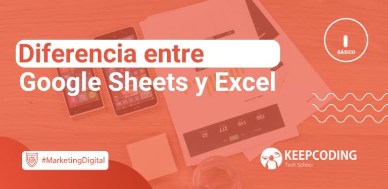 Diferencia entre Google Sheets y Excel