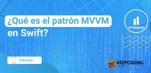 ¿Qué es el patrón MVVM en Swift?
