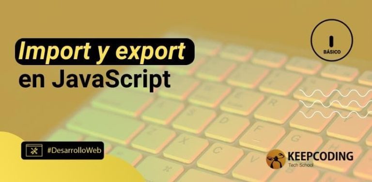 Import y export en JavaScript