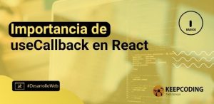 Importancia de useCallback en React