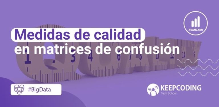 medidas de calidad en matrices de confusión