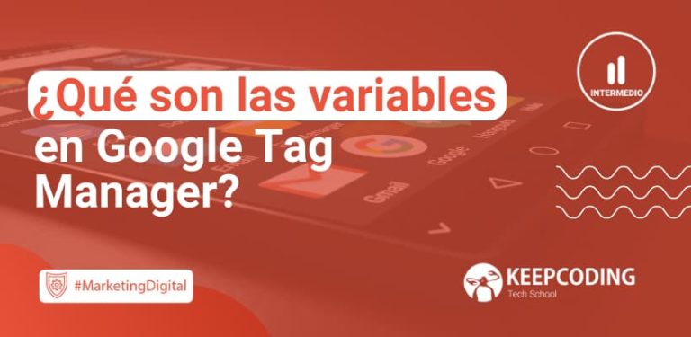 Qué son las variables en Google Tag Manager