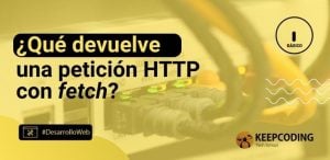 devuelve una petición HTTP con Fetch