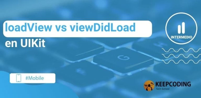 loadView vs viewDidLoad en UIKit