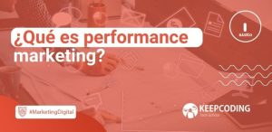 Qué es performance marketing