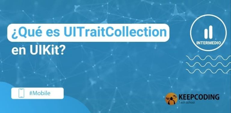 ¿Qué es UItraitCollection en UIkit