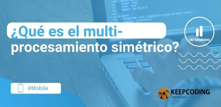 ¿Qué es el multiprocesamiento simétrico