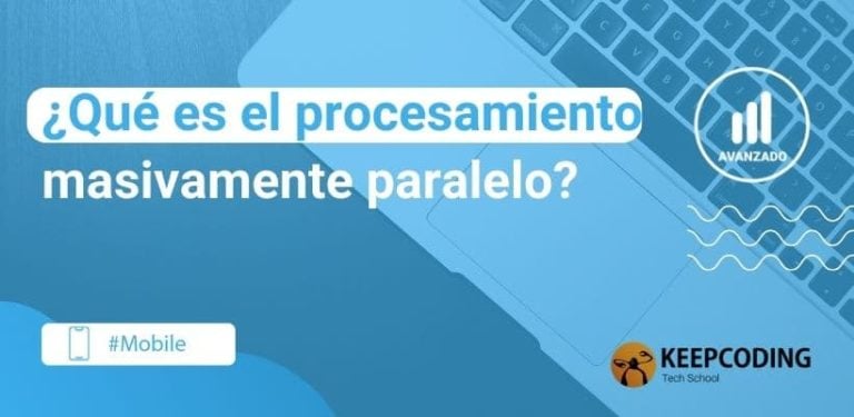 ¿Qué es el procesamiento masivamente paralelo