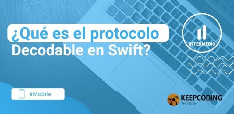 ¿Qué es el protocolo Decodable en Swift