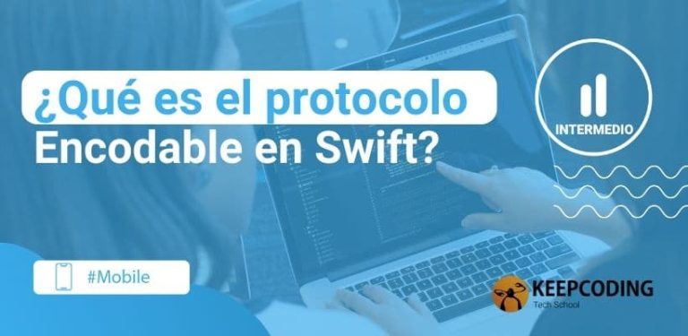 ¿Qué es el protocolo Encodable en Swift
