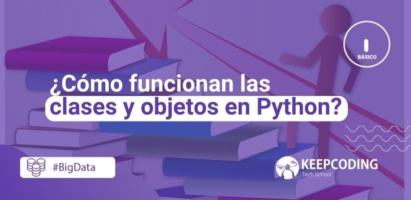 ¿Cómo funcionan las clases y objetos en Python?