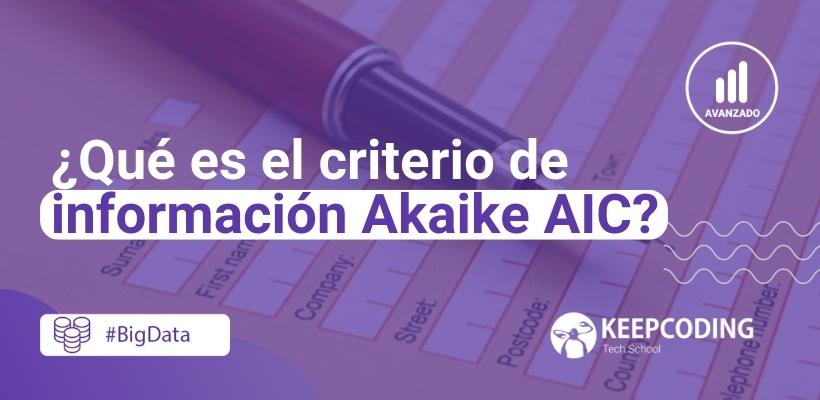 Qué es el criterio de información Akaike AIC?