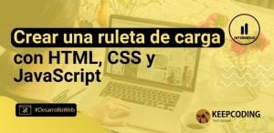 Crear una ruleta de carga con HTML, CSS y HTML