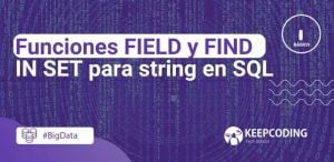FIELD Y FIND IN SET para string en SQL