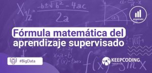 Fórmula matemática del aprendizaje supervisado