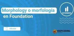 Morphology o morfología en Foundation de Apple