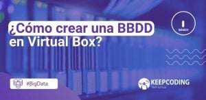 ¿Cómo crear una BBDD en Virtual Box?
