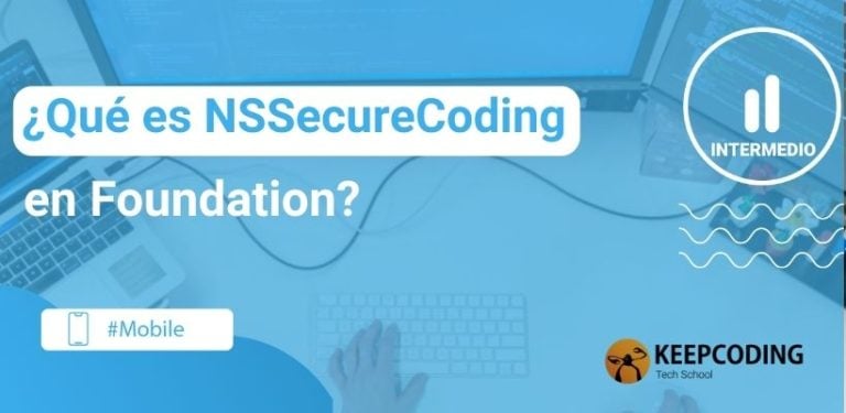 qué es NSSecureCoding en Foundation