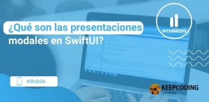qué son las presentaciones modales en SwiftUI