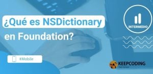 ¿Qué es NSDictionary en foundation