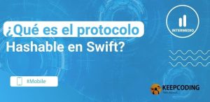¿Qué es el protocolo Hashable en Swift