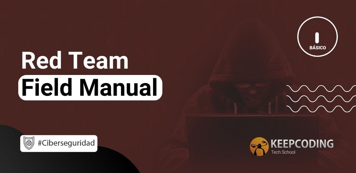 red-team-field-manual-keepcoding-bootcamps