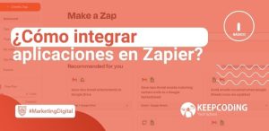 ¿Cómo integrar aplicaciones en Zapier?
