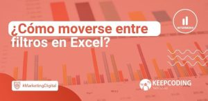 ¿Cómo moverse entre filtros en Excel?