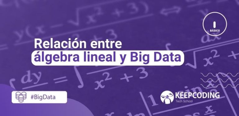 relación entre álgebra lineal y Big Data